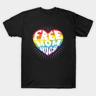 Free Mom Hugs Rainbow Heart Pride LGBT T-Shirt